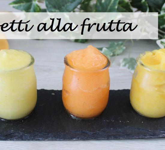 Sorbetti alla frutta, soltanto frutta e zucchero